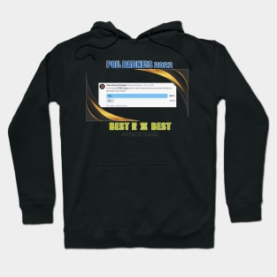 Poll Badness 2022 Hoodie